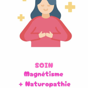 Soin magnétisme naturo